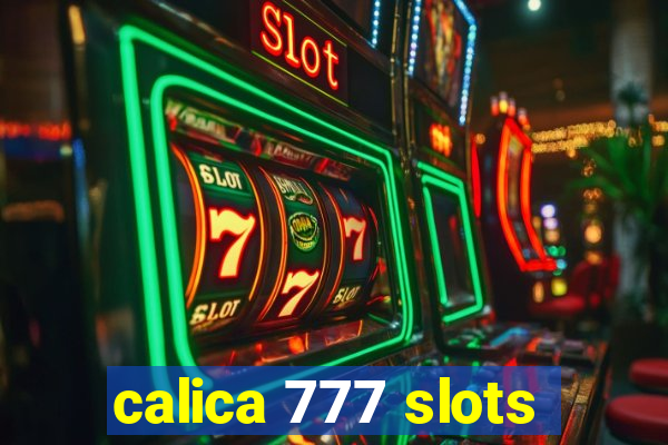 calica 777 slots